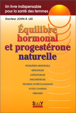 Equilibre hormonale et progestérone